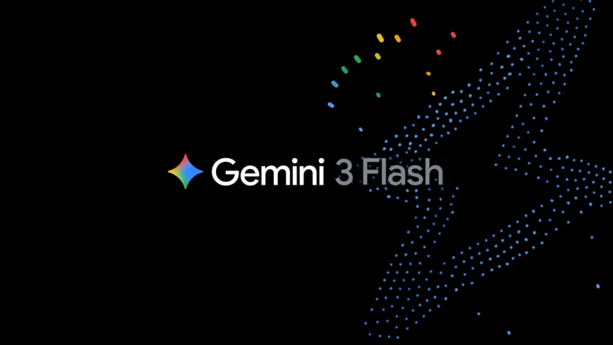 أسرع وأذكى من أي وقت مضى: جوجل تطلق Gemini 3 Flash لتغيير قواعد اللعبة!